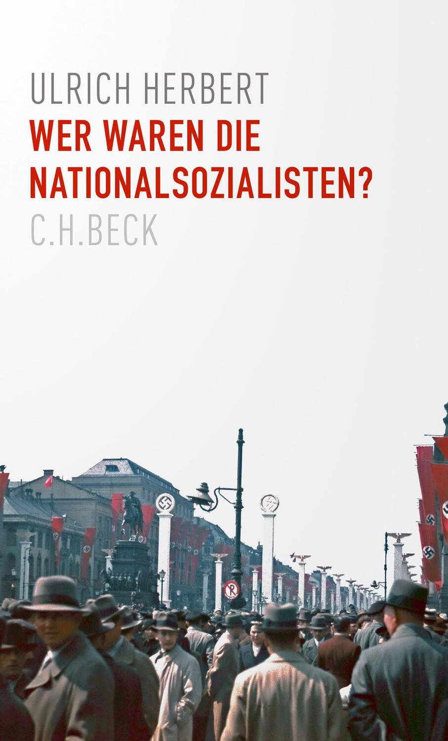 Cover: 9783406768989 | Wer waren die Nationalsozialisten? | Ulrich Herbert | Buch | gebunden