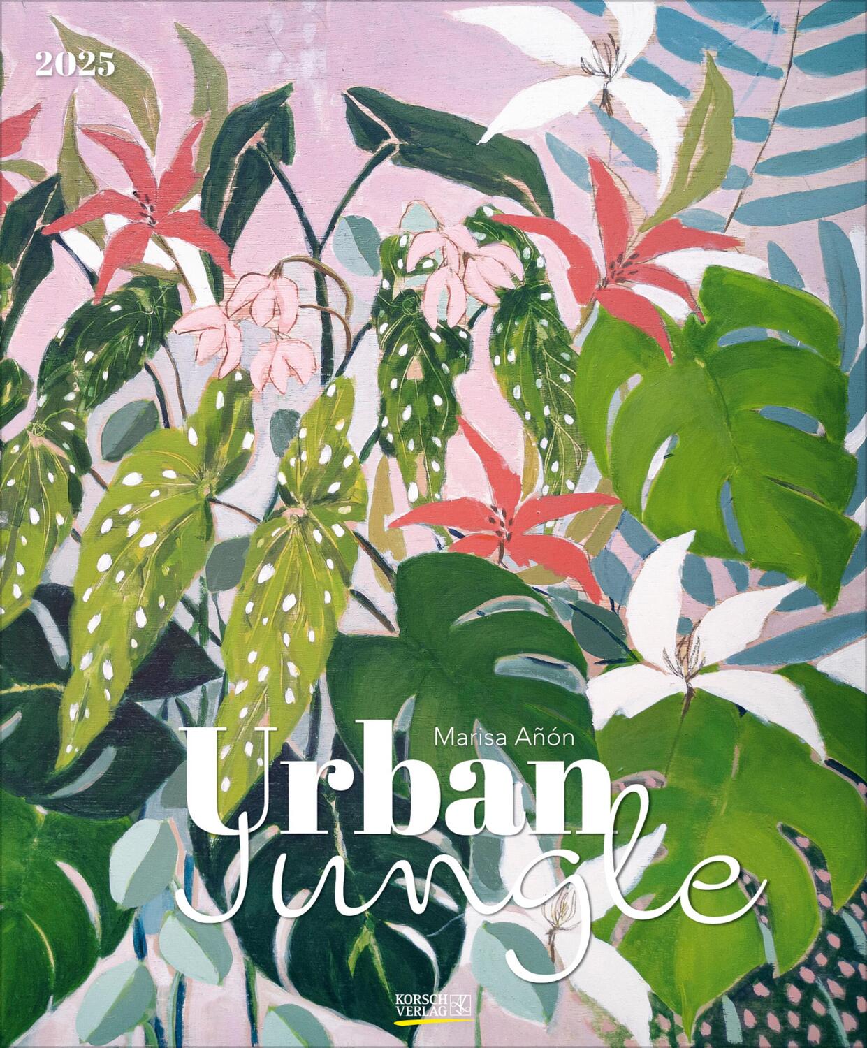 Cover: 9783731879930 | Urban Jungle 2025 | Verlag Korsch | Kalender | Spiralbindung | 14 S.