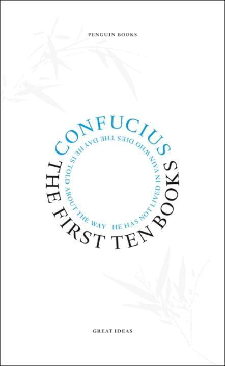 Cover: 9780141023809 | The First Ten Books | Confucius | Taschenbuch | Penguin Great Ideas