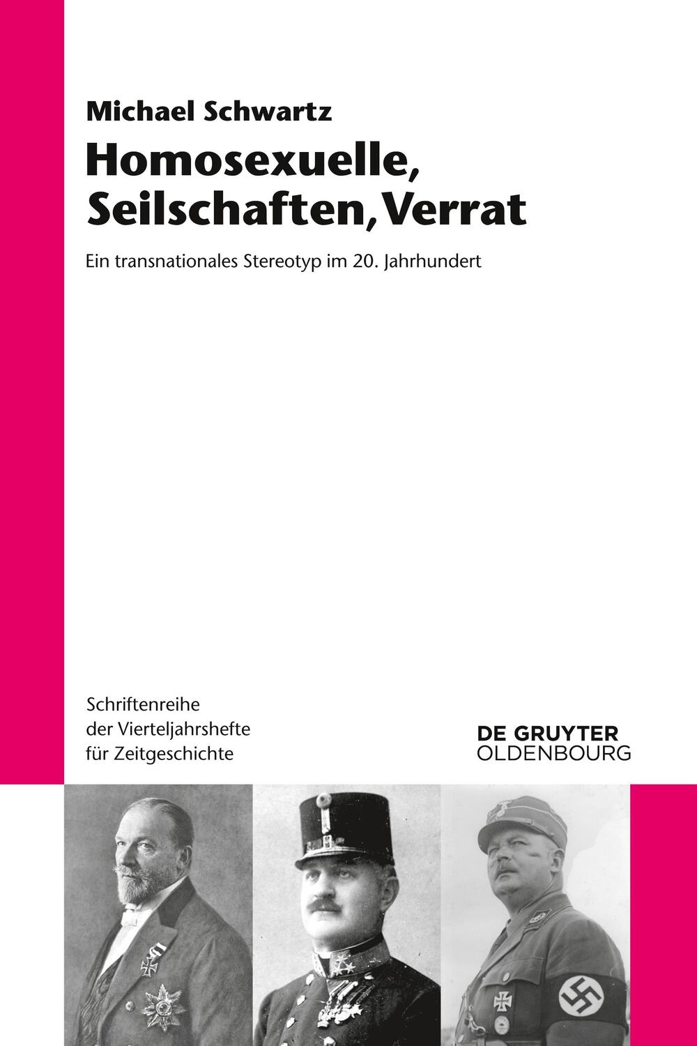 Cover: 9783110632651 | Homosexuelle, Seilschaften, Verrat | Michael Schwartz | Taschenbuch