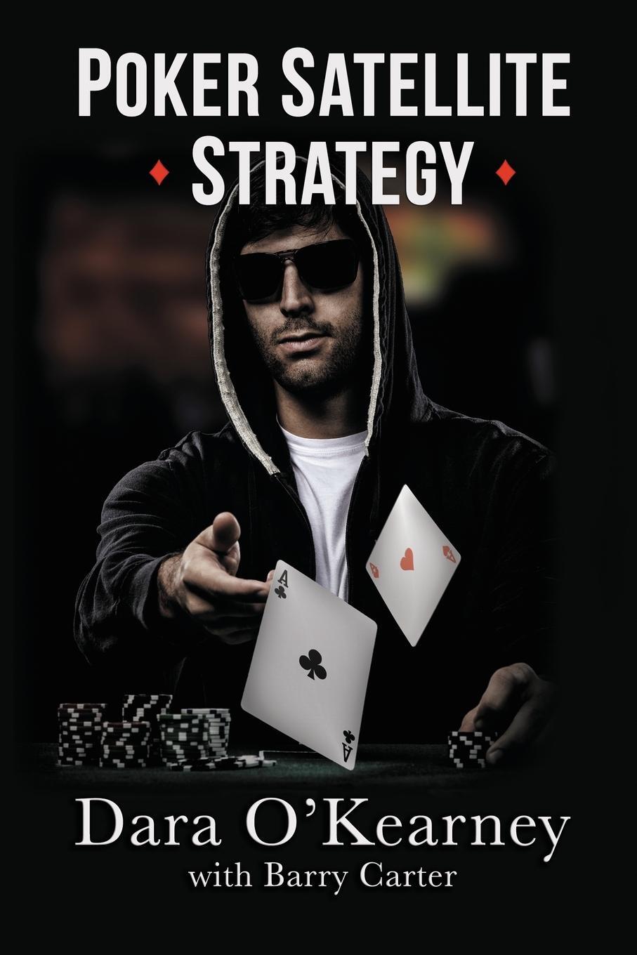 Cover: 9781527238091 | Poker Satellite Strategy | Dara O'Kearney (u. a.) | Taschenbuch | 2019