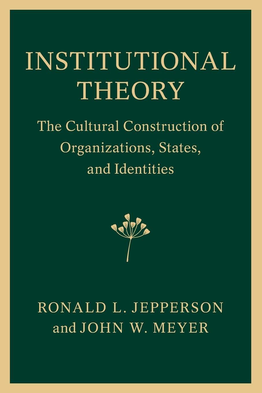 Cover: 9781107435285 | Institutional Theory | Ronald L. Jepperson (u. a.) | Taschenbuch