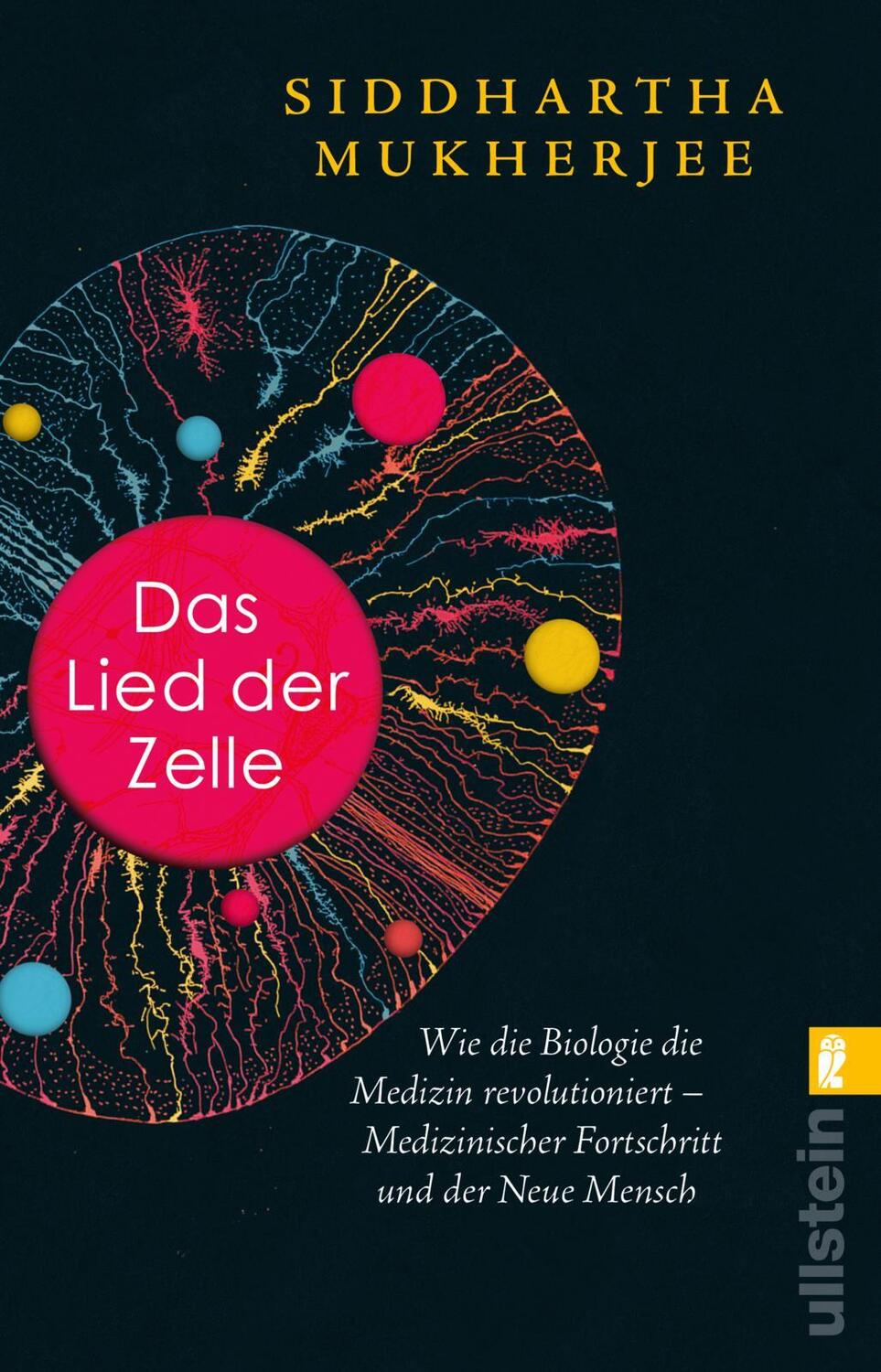 Cover: 9783548069203 | Das Lied der Zelle | Siddhartha Mukherjee | Taschenbuch | 672 S.