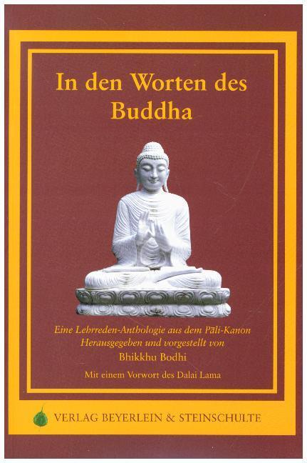 Cover: 9783931095789 | In den Worten des Buddha | Bhikkhu Bodhi | Taschenbuch | Deutsch