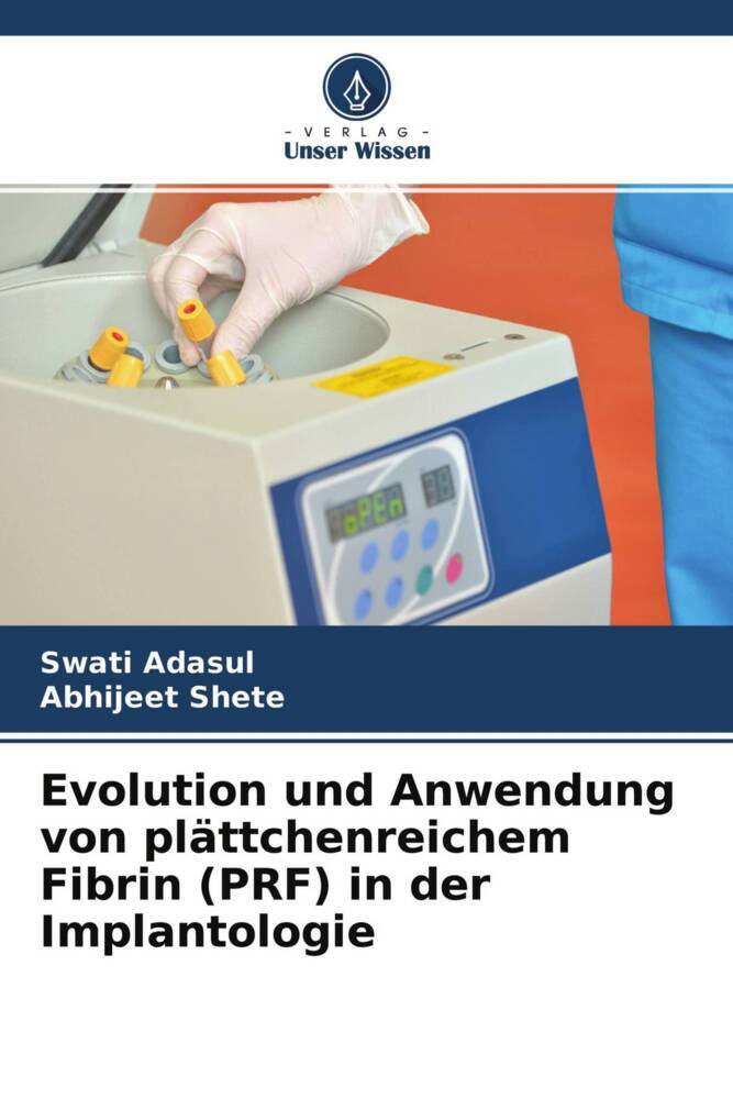 Cover: 9786204758138 | Evolution und Anwendung von plättchenreichem Fibrin (PRF) in der...