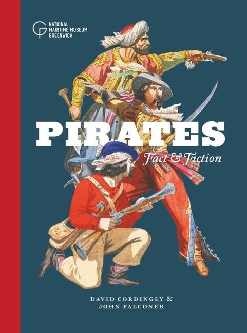 Cover: 9781906367770 | Pirates | Fact and Fiction | David Cordingly (u. a.) | Buch | Gebunden