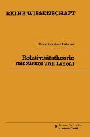 Cover: 9783528068240 | Relativitätstheorie mit Zirkel und Lineal | Dierck-Ekkehard Liebscher