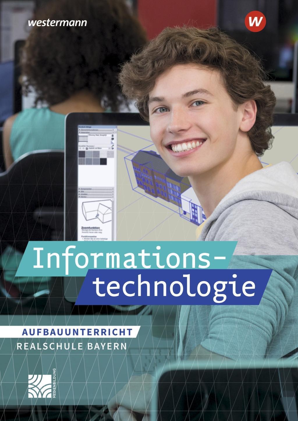 Cover: 9783141121810 | Informationstechnologie. Schülerband Aufbauunterricht. Realschulen...