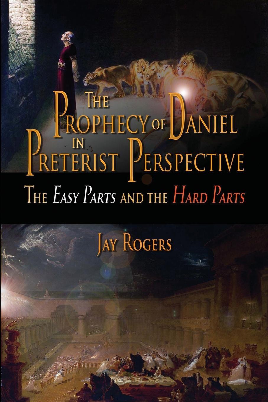Cover: 9781716373299 | The Prophecy of Daniel in Preterist Perspective | Jay Rogers | Buch