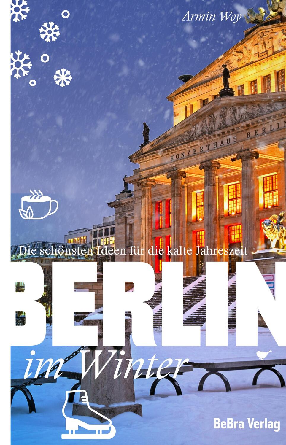 Cover: 9783814803135 | Berlin im Winter | Die schönsten Ideen für die kalte Jahreszeit | Woy