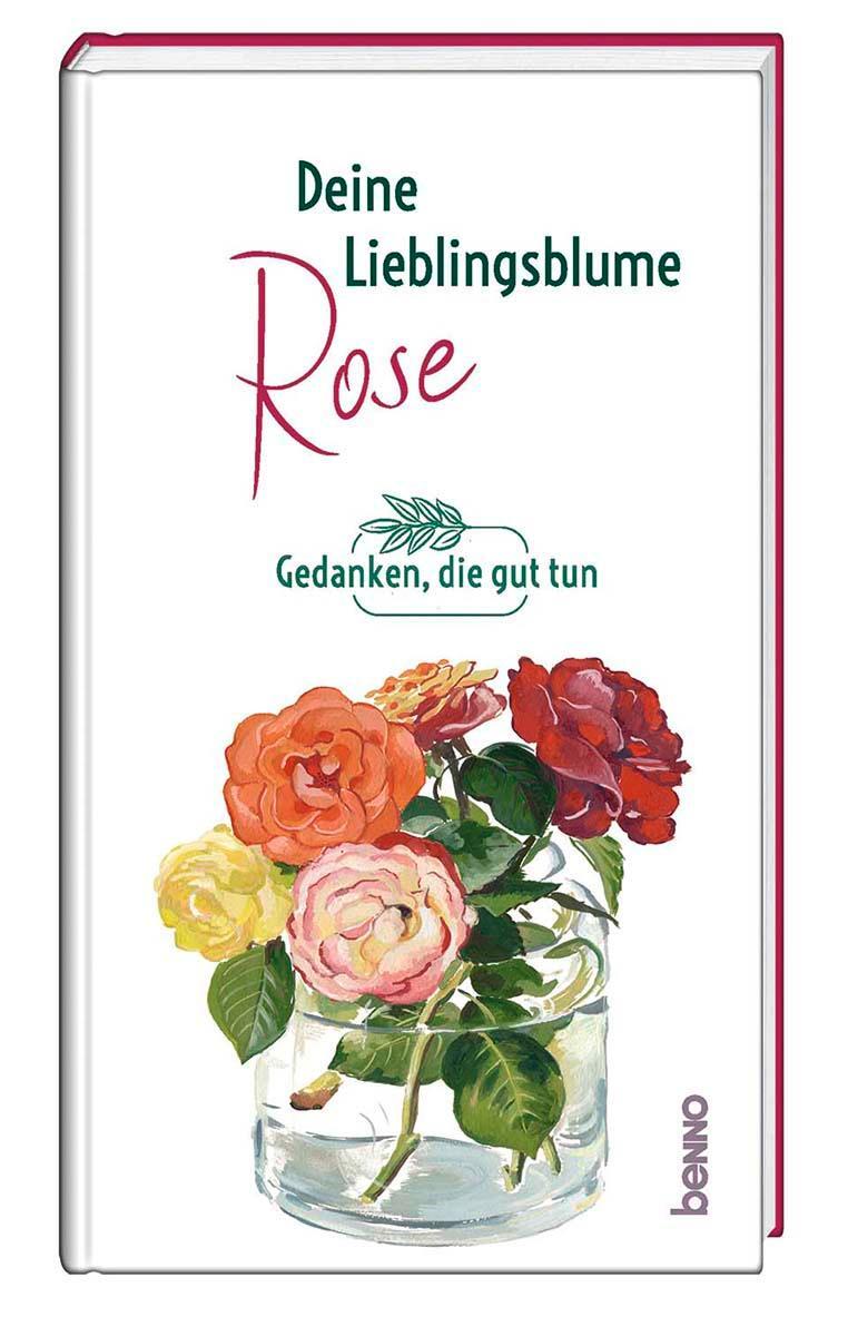 Cover: 9783746263113 | Deine Lieblingsblume - Rose | Gedanken, die guttun | Buch | 32 S.