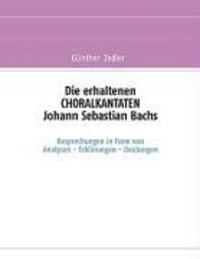 Cover: 9783833484056 | Die erhaltenen CHORALKANTATEN Johann Sebastian Bachs | Günther Zedler