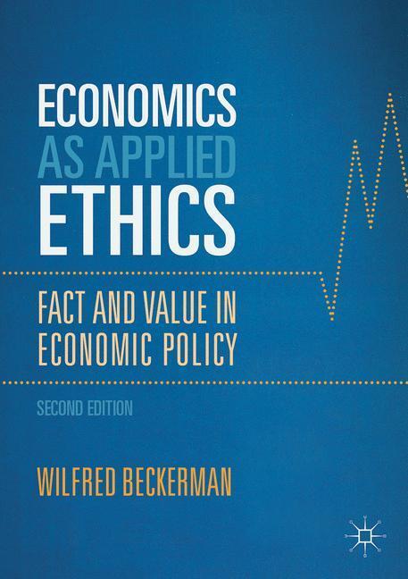 Cover: 9783319503189 | Economics as Applied Ethics | Fact and Value in Economic Policy | Buch