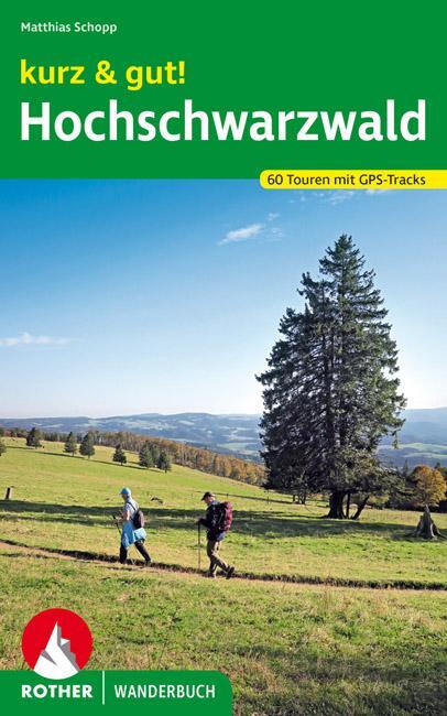 Cover: 9783763332762 | kurz & gut! Hochschwarzwald | 60 Touren mit GPS-Tracks | Schopp | Buch