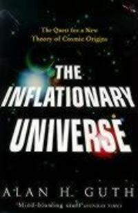 Cover: 9780099959502 | The Inflationary Universe | Alan H Guth | Taschenbuch | Englisch