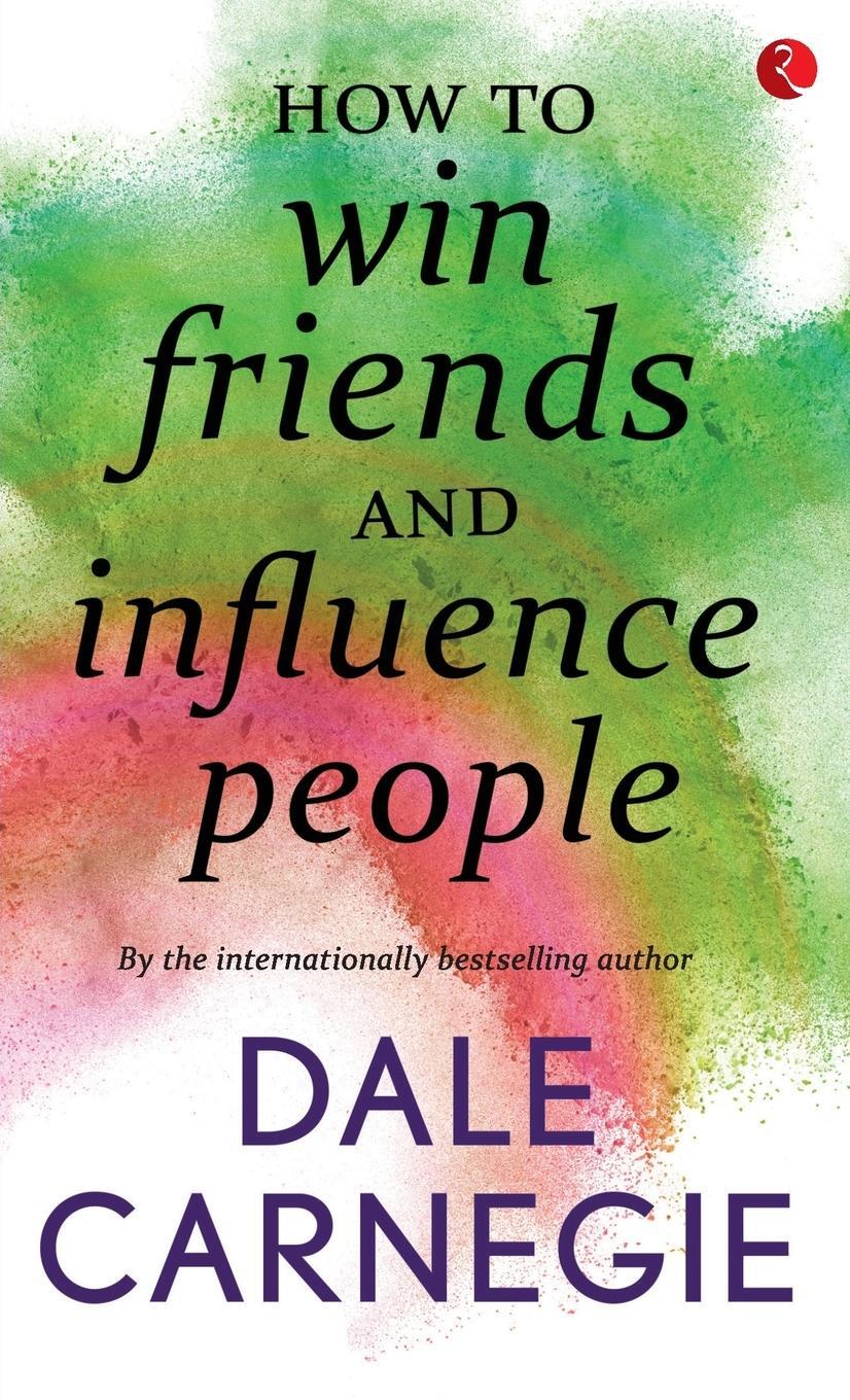 Cover: 9788129140173 | How to win Friends and influence people | Dale Carnegie | Taschenbuch