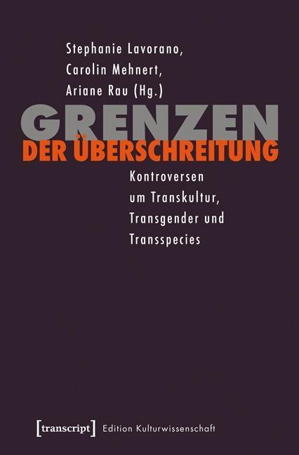 Cover: 9783837634440 | Grenzen der Überschreitung | Taschenbuch | 278 S. | Deutsch | 2016