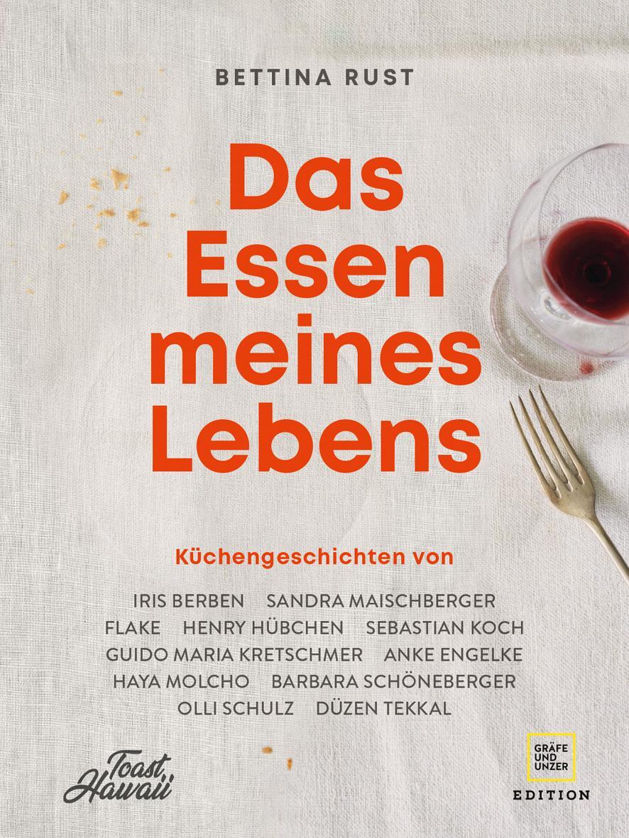 Cover: 9783833886287 | Das Essen meines Lebens | Bettina Rust | Buch | 240 S. | Deutsch