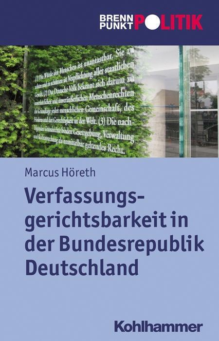 Cover: 9783170218956 | Verfassungsgerichtsbarkeit in der Bundesrepublik Deutschland | Höreth
