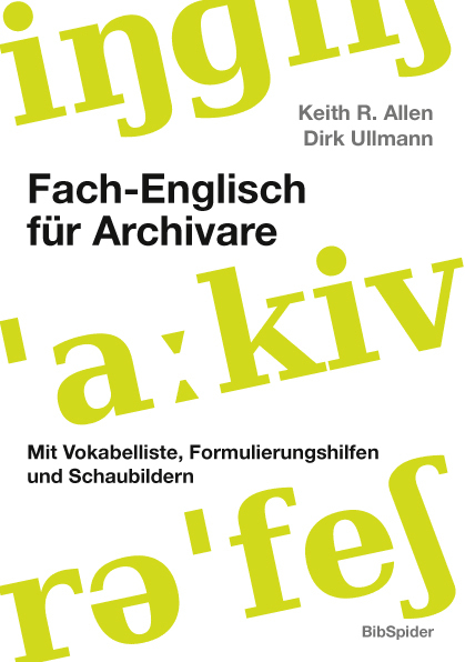 Cover: 9783936960426 | Fach-Englisch für Archivare, m. CD-ROM | Keith R. Allen (u. a.) | Buch