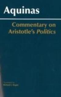 Cover: 9780872208698 | Commentary on Aristotle's Politics | Thomas Aquinas | Taschenbuch