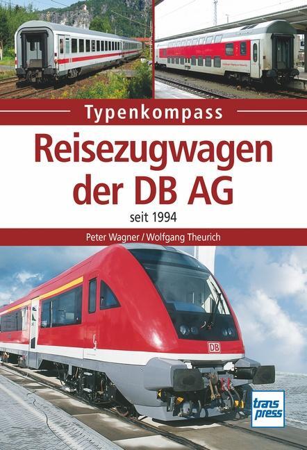 Cover: 9783613715073 | Reisezugwagen der DB AG seit 1994 | Peter Wagner (u. a.) | Taschenbuch