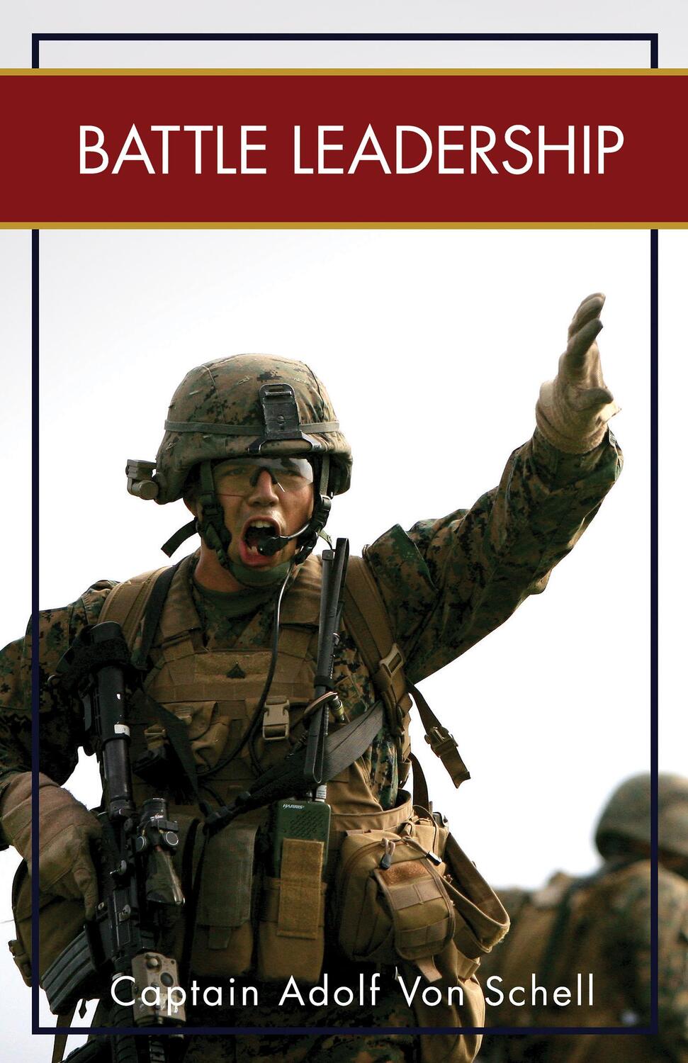Cover: 9781626541481 | Battle Leadership | Captain Adolf von Schell (u. a.) | Buch | Englisch