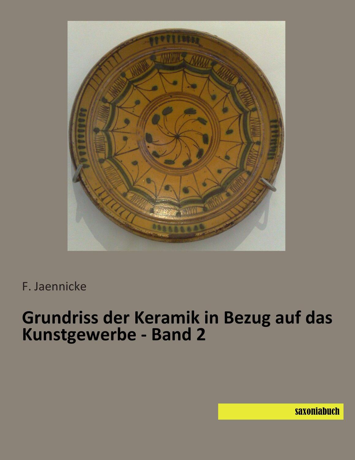 Cover: 9783957701961 | Grundriss der Keramik in Bezug auf das Kunstgewerbe - Band 2 | Buch