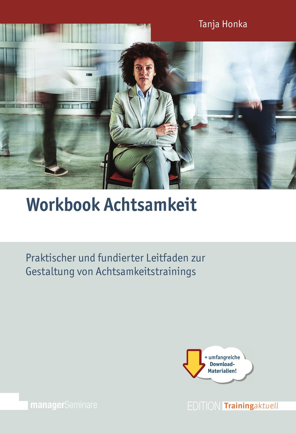 Cover: 9783949611254 | Workbook Achtsamkeit | Tanja Honka | Taschenbuch | 304 S. | Deutsch