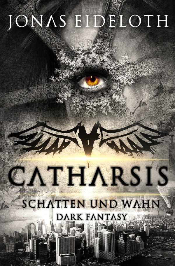 Cover: 9783745047387 | Catharsis - Schatten und Wahn | Dark Fantasy | Jonas Eideloth | Buch