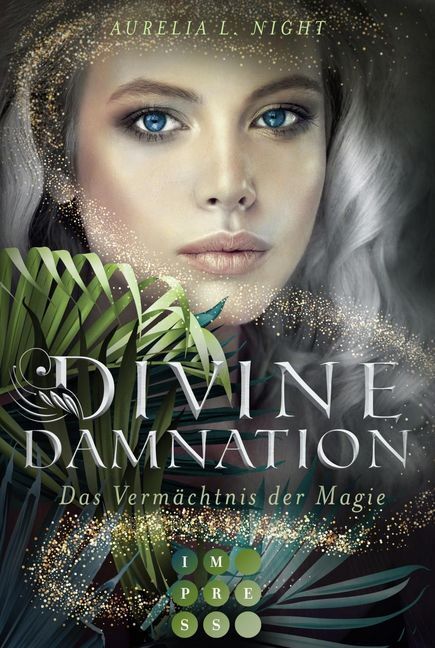 Cover: 9783551302465 | Divine Damnation: Das Vermächtnis der Magie | Aurelia L. Night | Buch