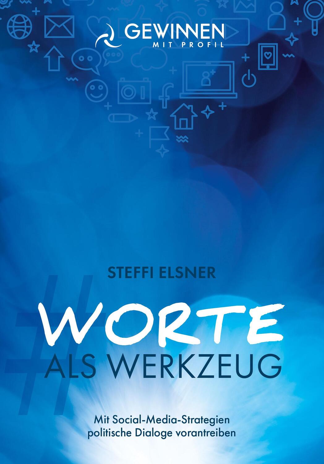 Cover: 9783989422902 | Worte als Werkzeug | Steffi Elsner | Taschenbuch | 172 S. | Deutsch