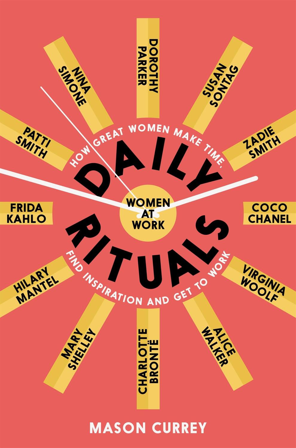 Cover: 9781509852857 | Daily Rituals Women at Work | Mason Currey | Taschenbuch | XVIII