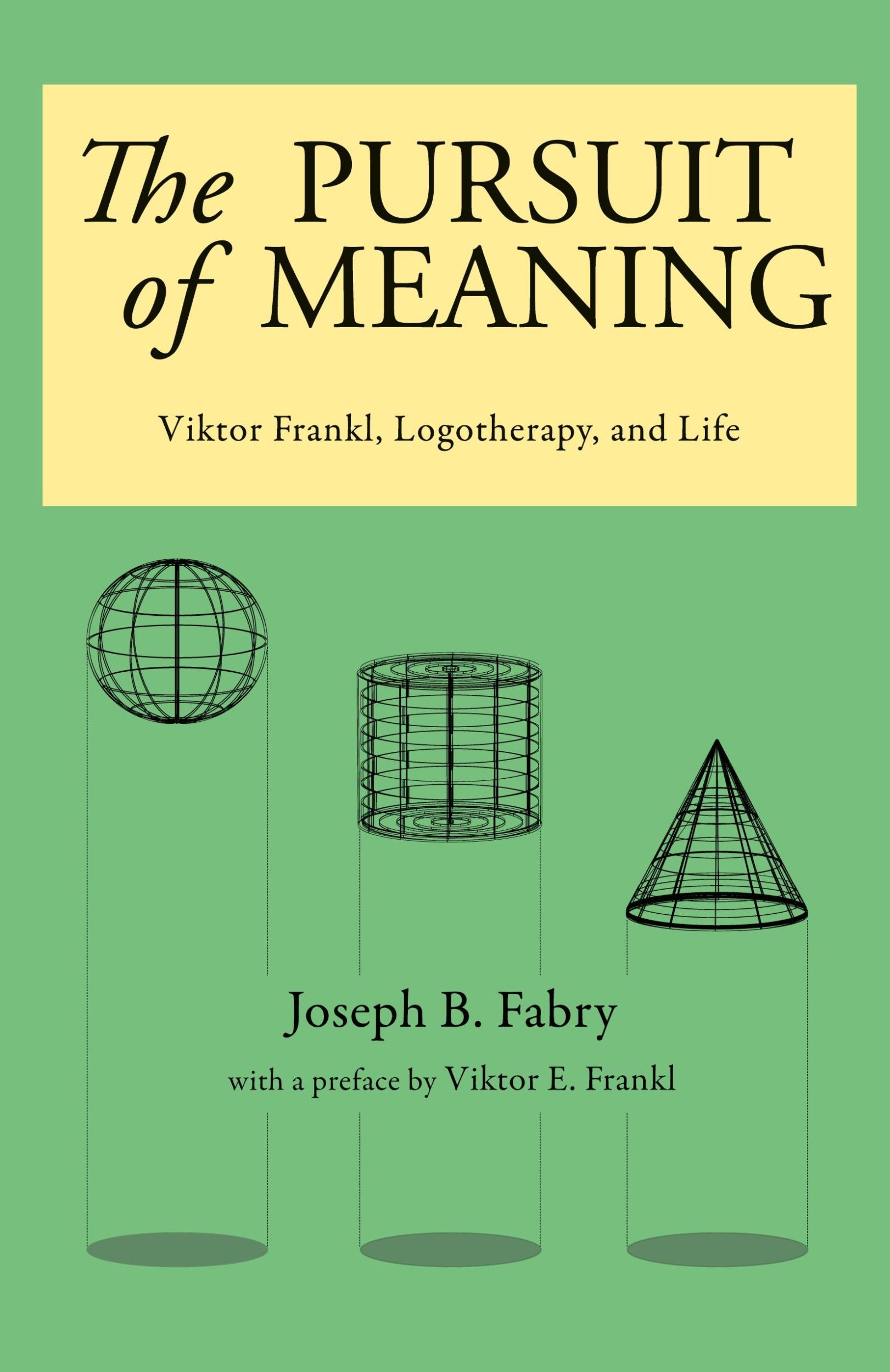 Cover: 9780982427897 | The Pursuit of Meaning | Viktor Frankl, Logotherapy, and Life | Fabry