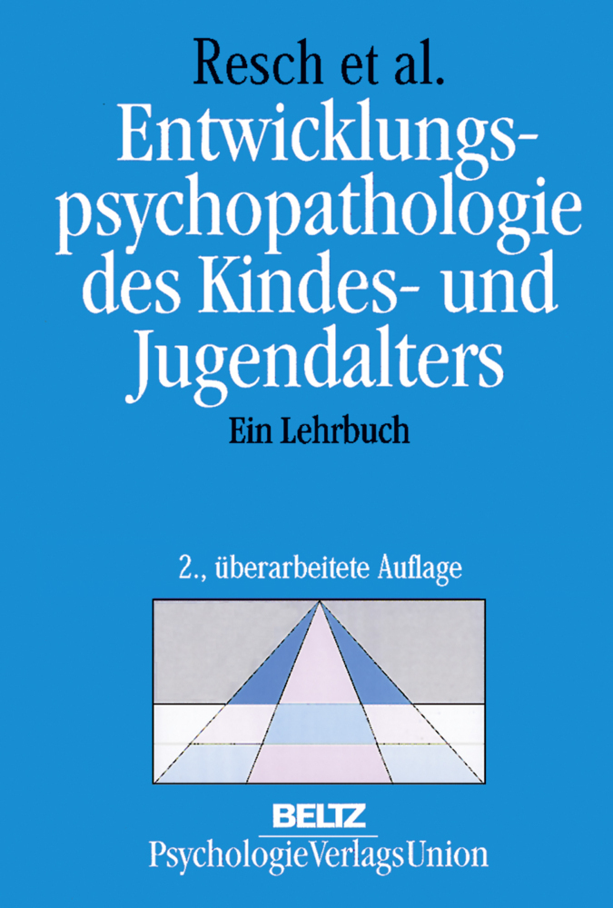 Cover: 9783621274456 | Entwicklungspsychopathologie des Kindes- und Jugendalters | Resch