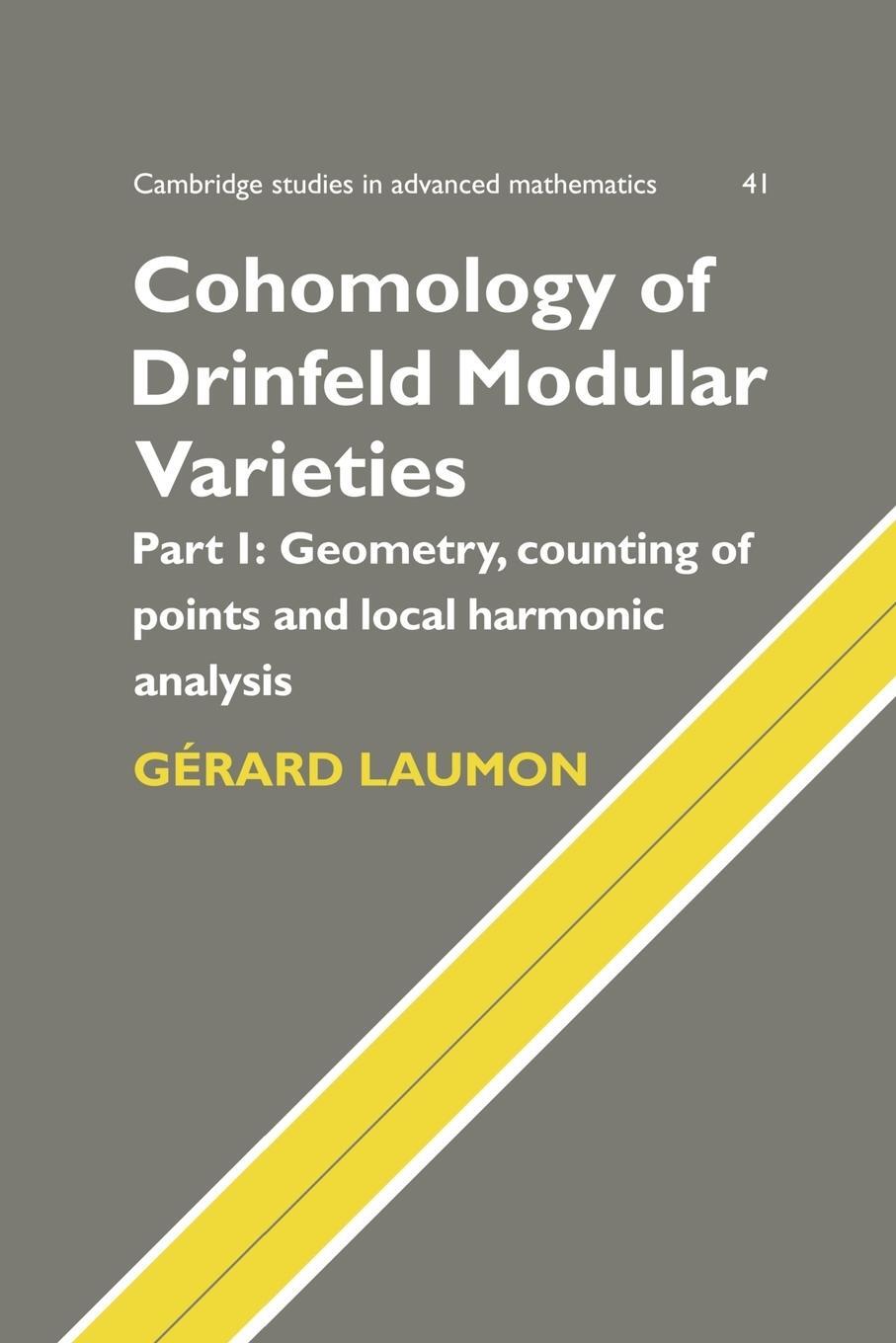 Cover: 9780521172745 | Cohomology of Drinfeld Modular Varieties, Part 1, Geometry,...