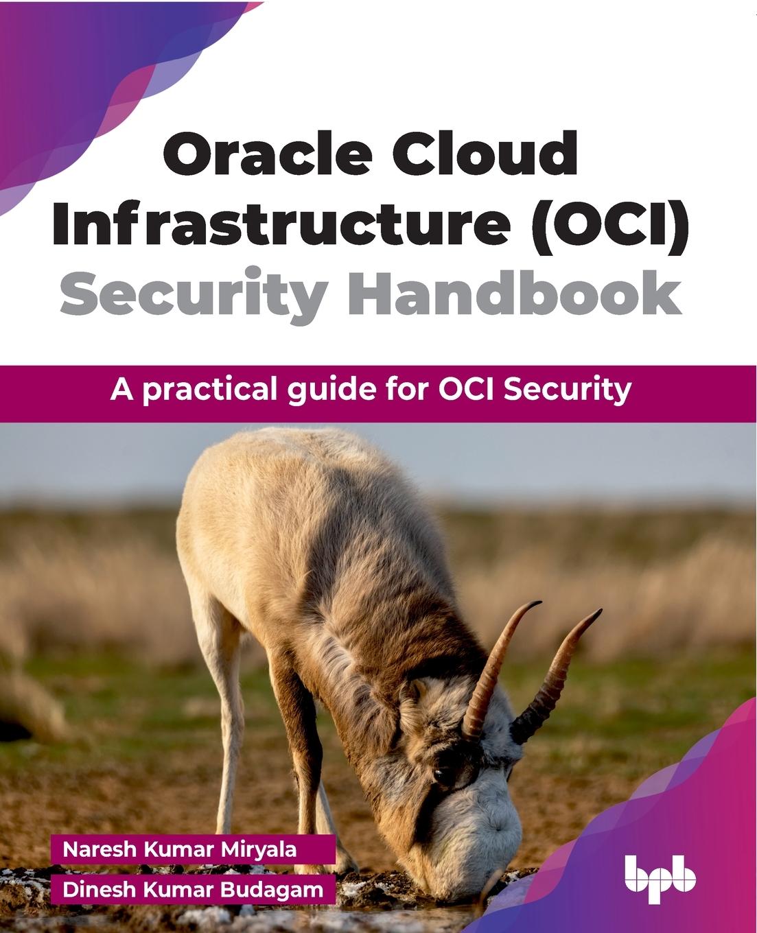 Cover: 9789365891621 | Oracle Cloud Infrastructure (OCI) Security Handbook | Miryala (u. a.)