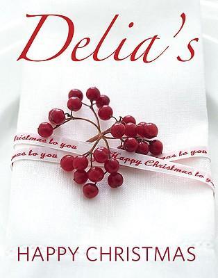 Cover: 9780091933067 | Delia's Happy Christmas | Delia Smith | Buch | Gebunden | Englisch