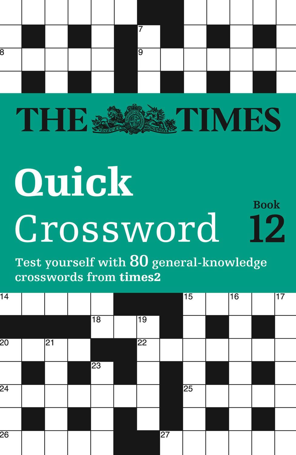 Cover: 9780007264476 | The Times Quick Crossword Book 12: 80 world-famous crossword...