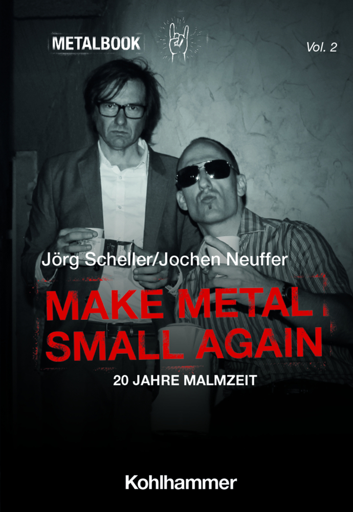 Cover: 9783170434356 | Make Metal Small Again | 20 Jahre Malmzeit | Jörg Scheller (u. a.)