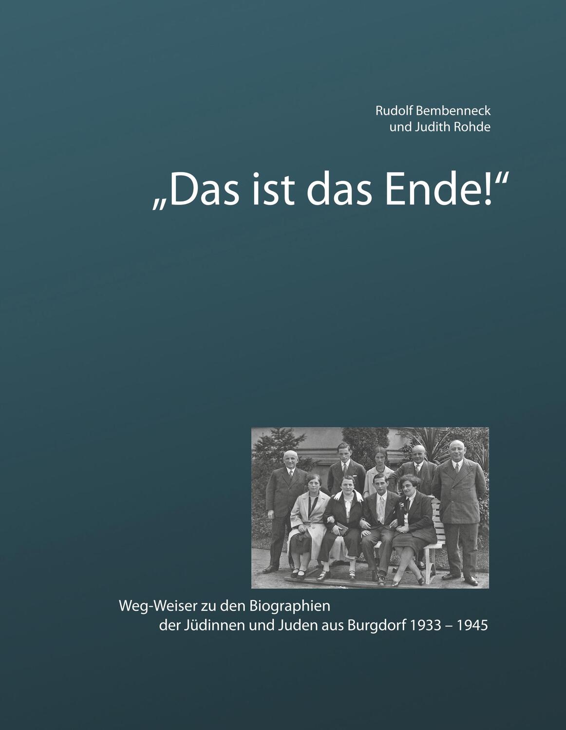 Cover: 9783752824872 | Das ist das Ende | Rudolf Bembenneck (u. a.) | Buch | Books on Demand