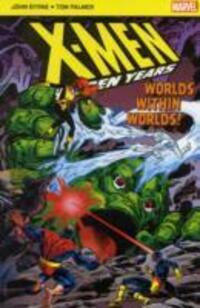 Cover: 9781846531750 | X-Men The Hidden Years; Worlds within Worlds | John Byrne | Buch