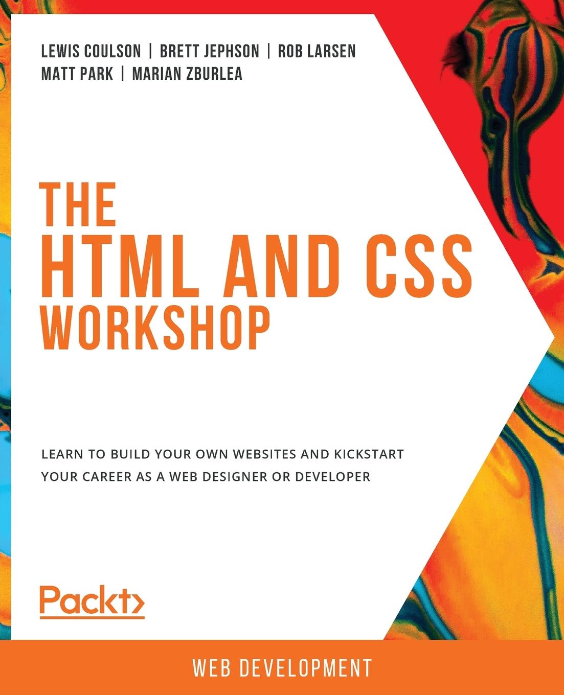 Cover: 9781838824532 | The HTML and CSS Workshop | Lewis Coulson (u. a.) | Taschenbuch | 2019