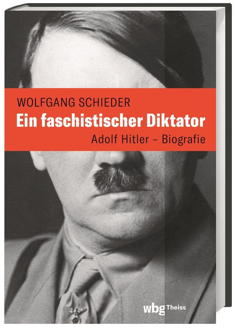 Cover: 9783806245691 | Ein faschistischer Diktator. Adolf Hitler - Biografie | Schieder
