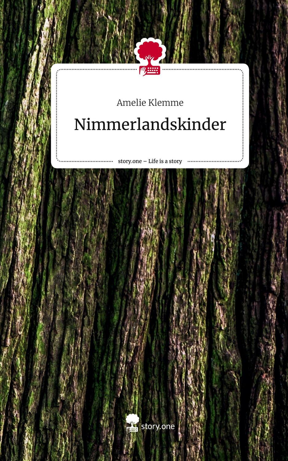 Cover: 9783710871382 | Nimmerlandskinder. Life is a Story - story.one | Amelie Klemme | Buch