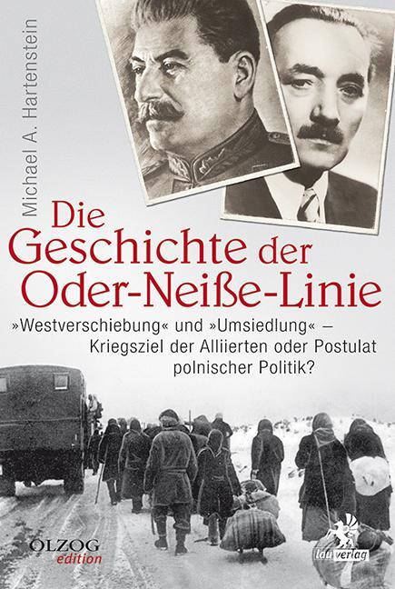 Cover: 9783957680372 | Die Geschichte der Oder-Neiße-Linie | Michael A. Hartenstein | Buch
