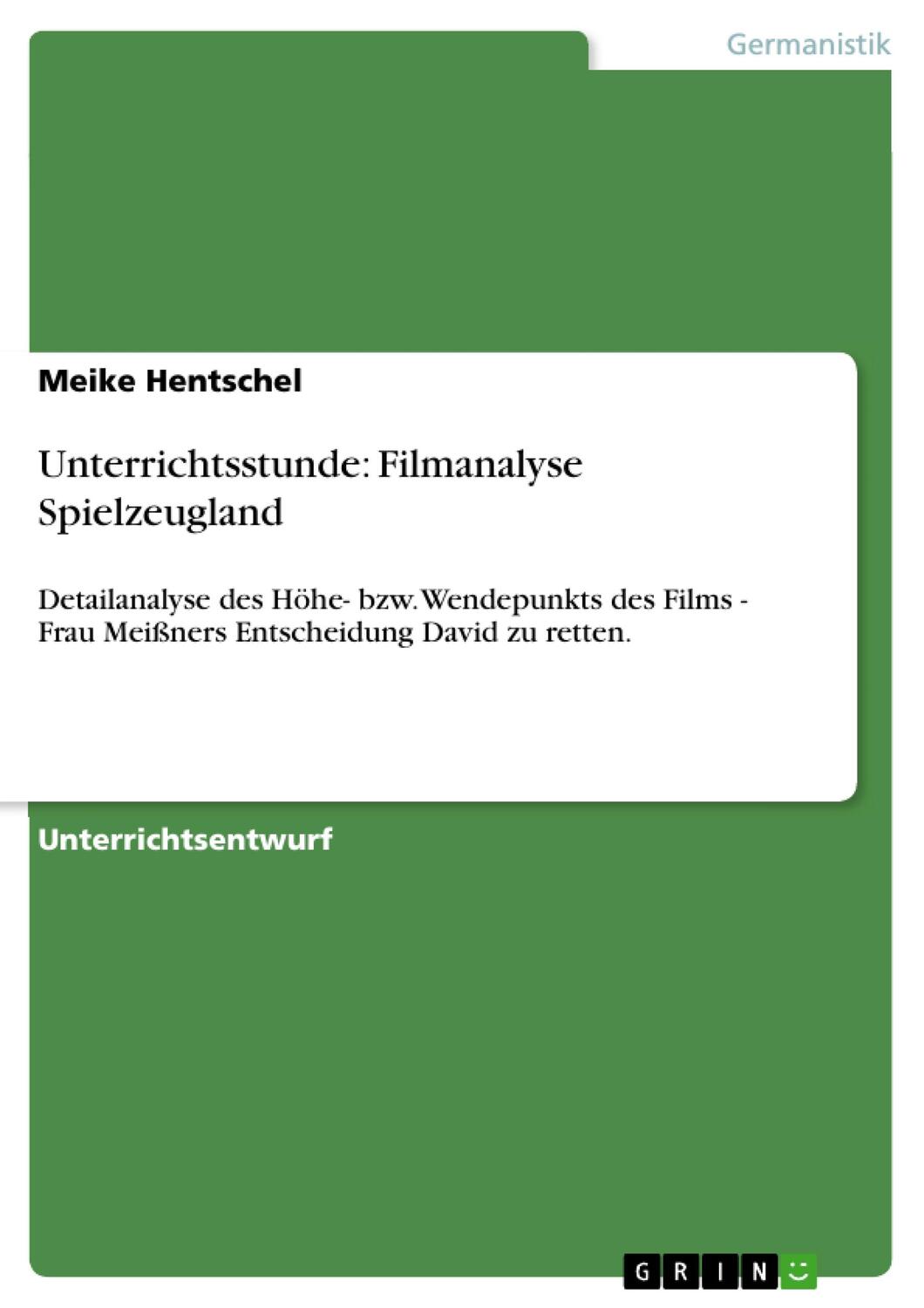 Cover: 9783656057383 | Unterrichtsstunde: Filmanalyse Spielzeugland | Meike Hentschel | Buch