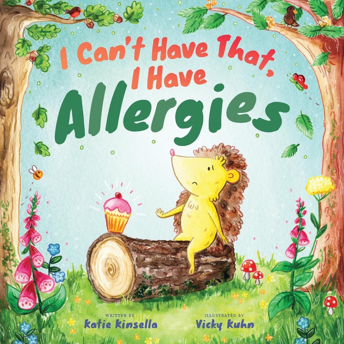 Cover: 9781913615925 | I Can't Have That, I Have Allergies | Katie Kinsella | Taschenbuch
