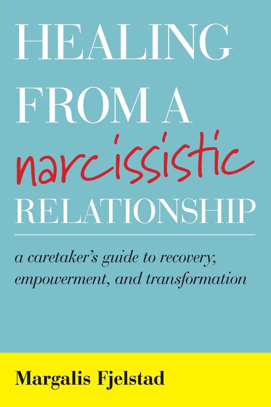 Cover: 9781538136652 | Healing from a Narcissistic Relationship | Margalis Fjelstad | Buch