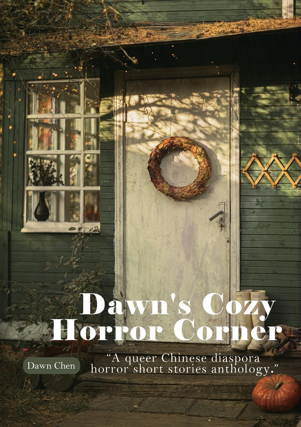 Cover: 9781738491704 | Dawn's Cozy Horror Corner | Dawn Chen | Taschenbuch | Paperback | 2024